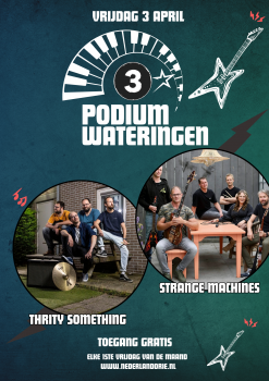 Podium Wateringen: Strange Machines + Thirty Something