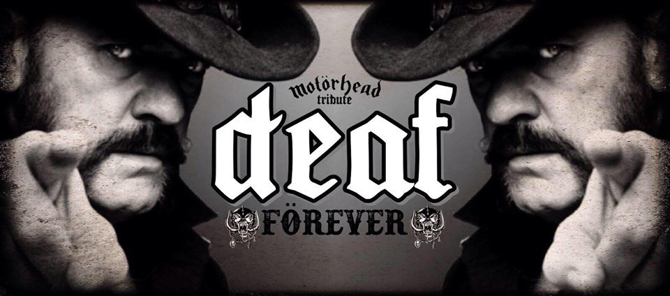 Deaf Forever Motorhead tribute