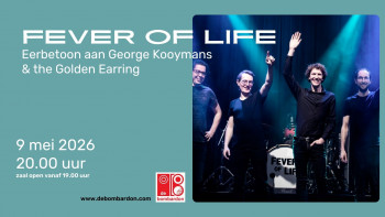 Fever of Life - eerbetoon aan George Kooymans en Golden Earring