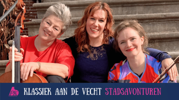 Klassiek aan de Vecht: Stadsavonturen