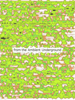 from the Ambient Underground