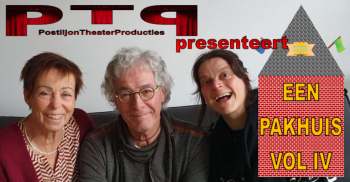 “Een Pakhuis Vol IV” door PostiljonTheaterProducties