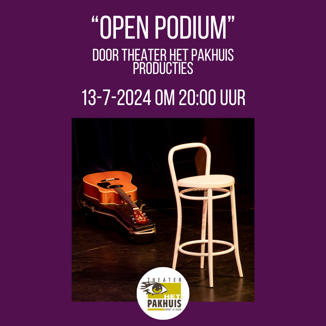 “Open podium” Door Theater Het Pakhuis Producties