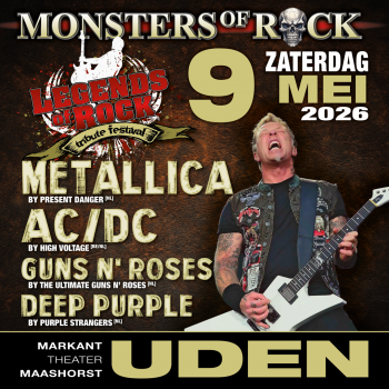 LEGENDS of ROCK Tribute Festival - MONSTERS of ROCK met AC/DC, Metallica, Deep Purple en Guns N’ Roses