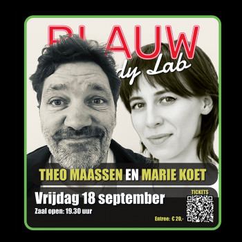 Blauw ComedyLab- Cultuurlab Theo Maassen & Marie Koet