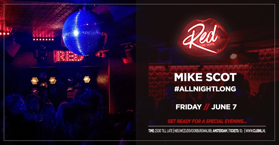 RED presents Mike Scot #allnightlong