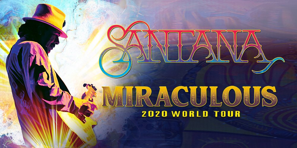 Santana // Miraculous 2020 World Tour