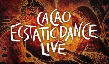 Cacao Ecstatic Dance