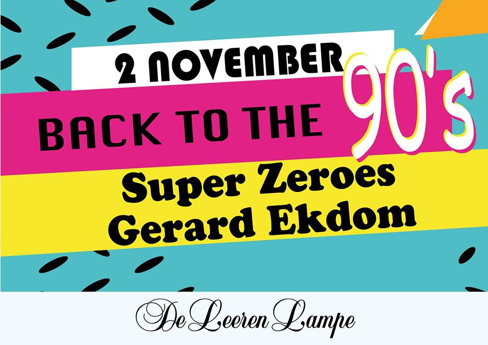 90's Party: SuperZeroes & GerardEkdom