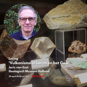 Lezing Vulkanisme 29 april Geologisch Museum