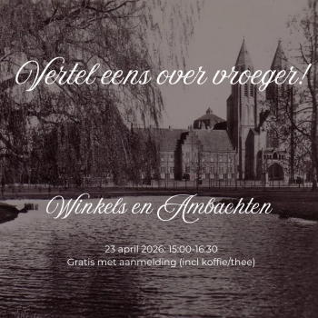 Vertel eens over vroeger: Winkels en oude ambachten