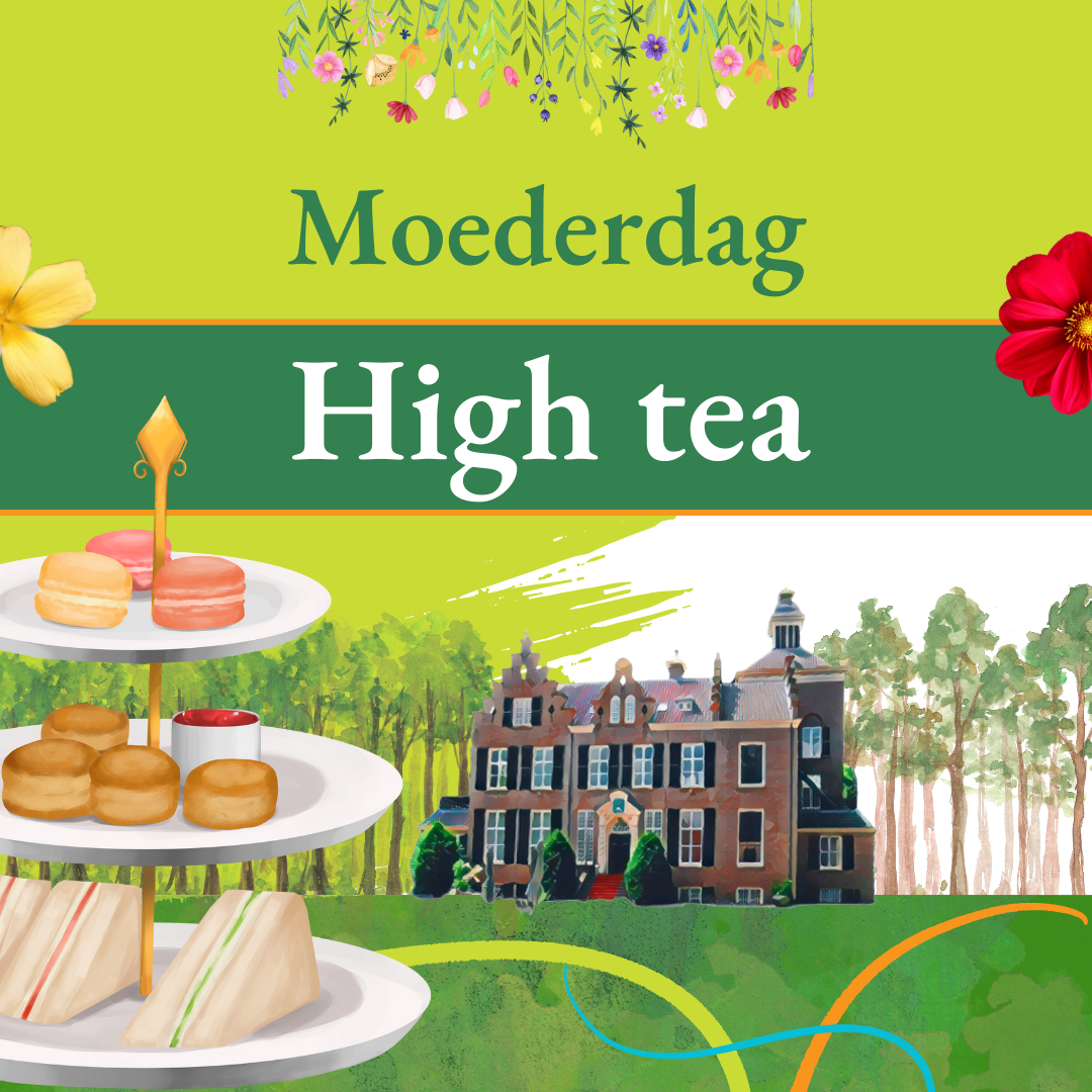 High Tea met Moederdag op Landgoed Zonheuvel