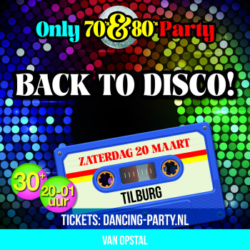 Only 70's & 80's Party Tilburg