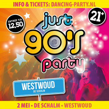 JUST 90's Party • Westwoud