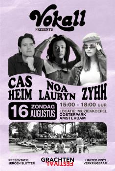Vokall X Grachtenfestival: Noa Lauryn, Cas Heim, ZYHH