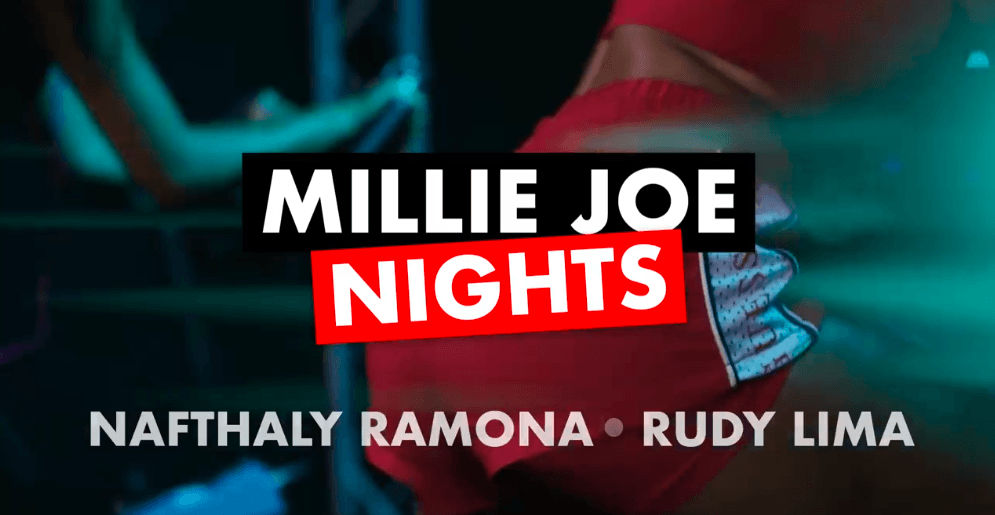Millie Joe Nights º Naftaly Ramona x Rudy Lima º