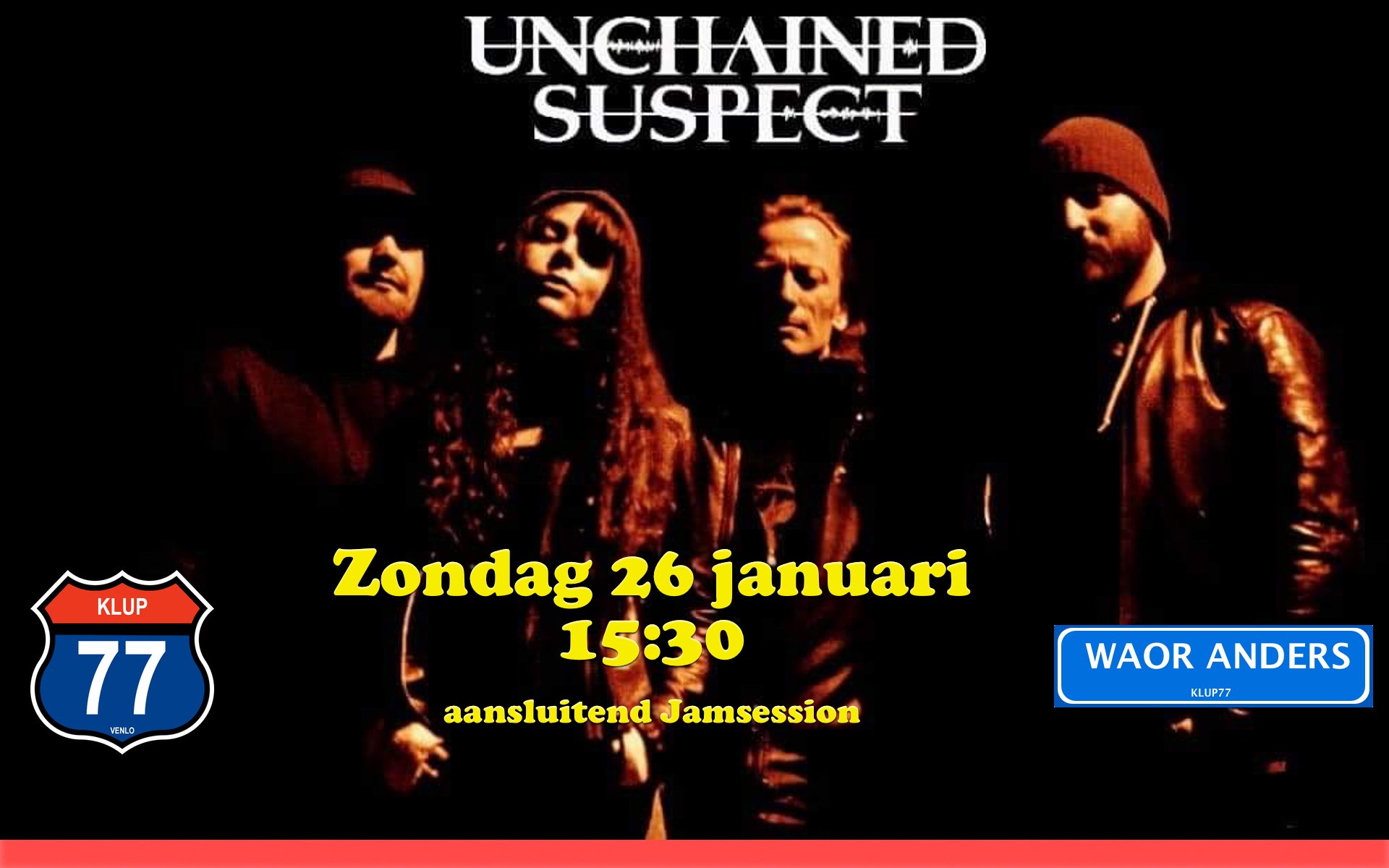 Unchained Suspect LIVE (Verplaatst)