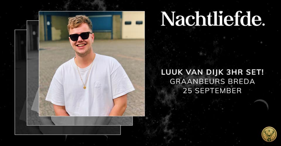 Nachtliefde w/ Luuk van Dijk 3HR!