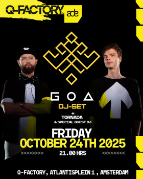 Go_A DJ-set + Tornada & Special Guest DJ (ADE)
