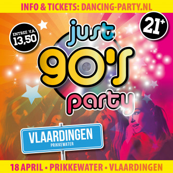JUST 90's Party • Vlaardingen