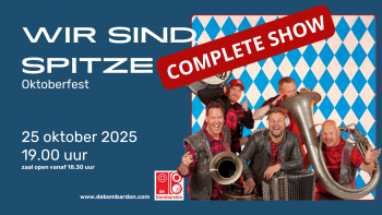 Wir Sind SPITZE! in De Bombardon Heythuysen