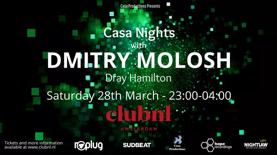 Casa Nights w/ Dmitry Molosh & Dray Hamilton