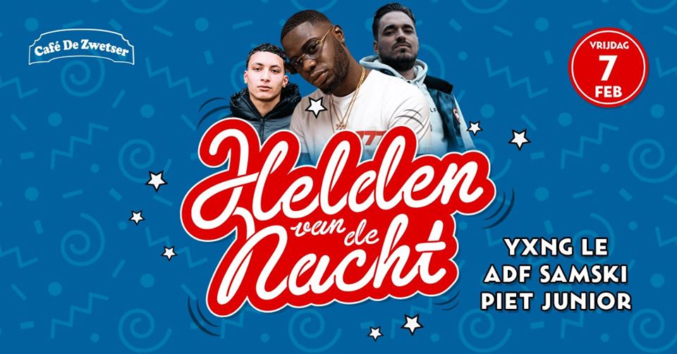 De Helden v/d Nacht✦ Ft. YXNG LE - PIET Junior - ADF Samski
