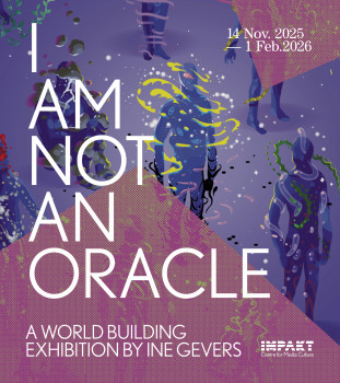 Opening & tentoonstelling I AM NOT AN ORACLE