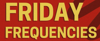 Friday Frequencies