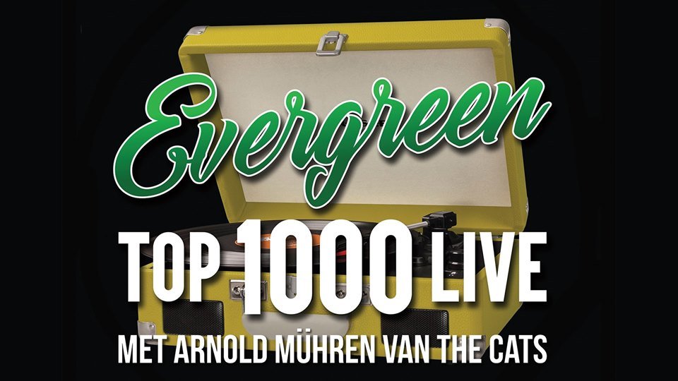 Evergreen Top 1000 Live ft Arnold Mühren