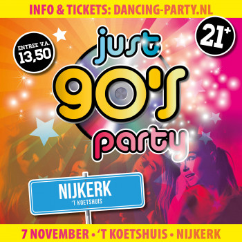 JUST 90's Party • Nijkerk