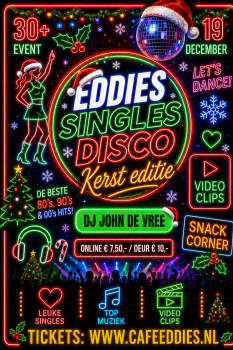Eddies Singles Disco Party Kerst Editie met DJ John de Vree ( Met Videoclips)