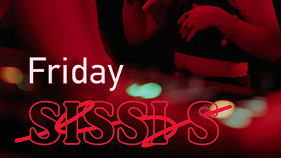 Friday @ Sissi's