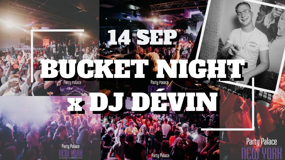 Bucket Night: Dj Dévin