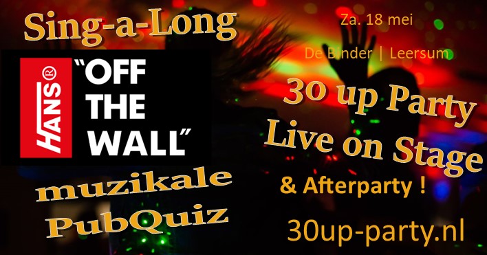 30up Party Live on Stage: Hans Off the Wall | Sing-a-Long | Muzikale PubQuiz