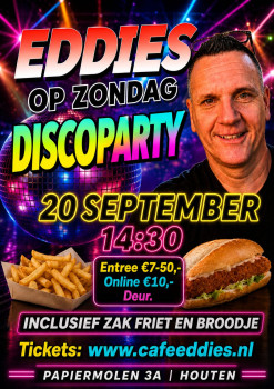 Eddies op Zondag Discoparty Met DJ Alex Budding inclusief De Foodcorner