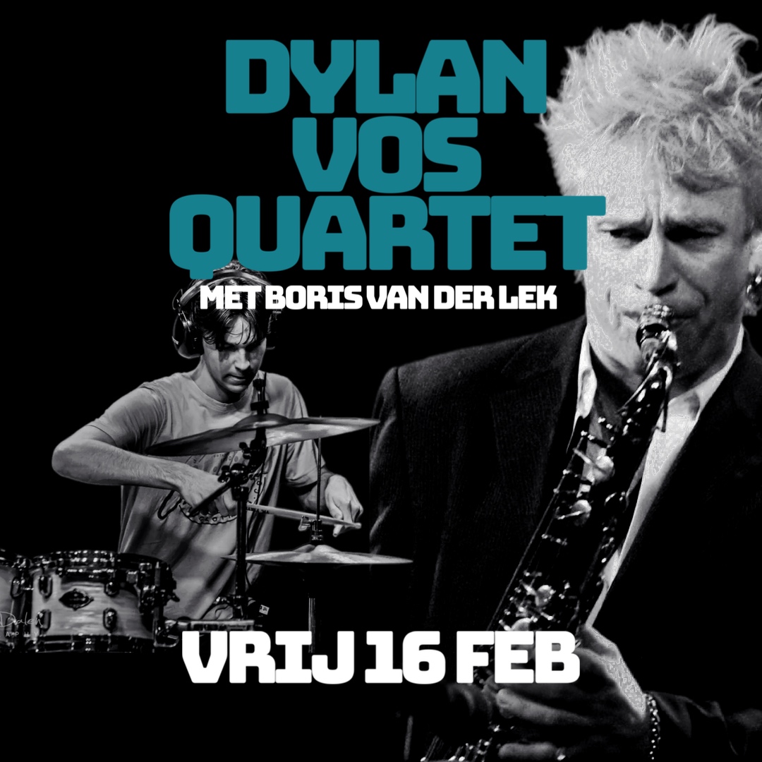 Dylan Vos Quartet ft Boris van der Lek