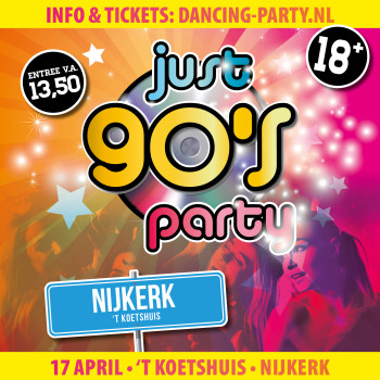 JUST 90's Party • Nijkerk