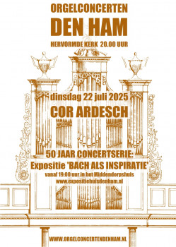 Orgelconcert Den Ham | Cor Ardesch