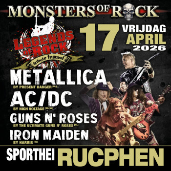 LEGENDS of ROCK Tribute Festival - MONSTERS of ROCK met AC/DC, Metallica, Iron Maiden en Guns N’ Roses