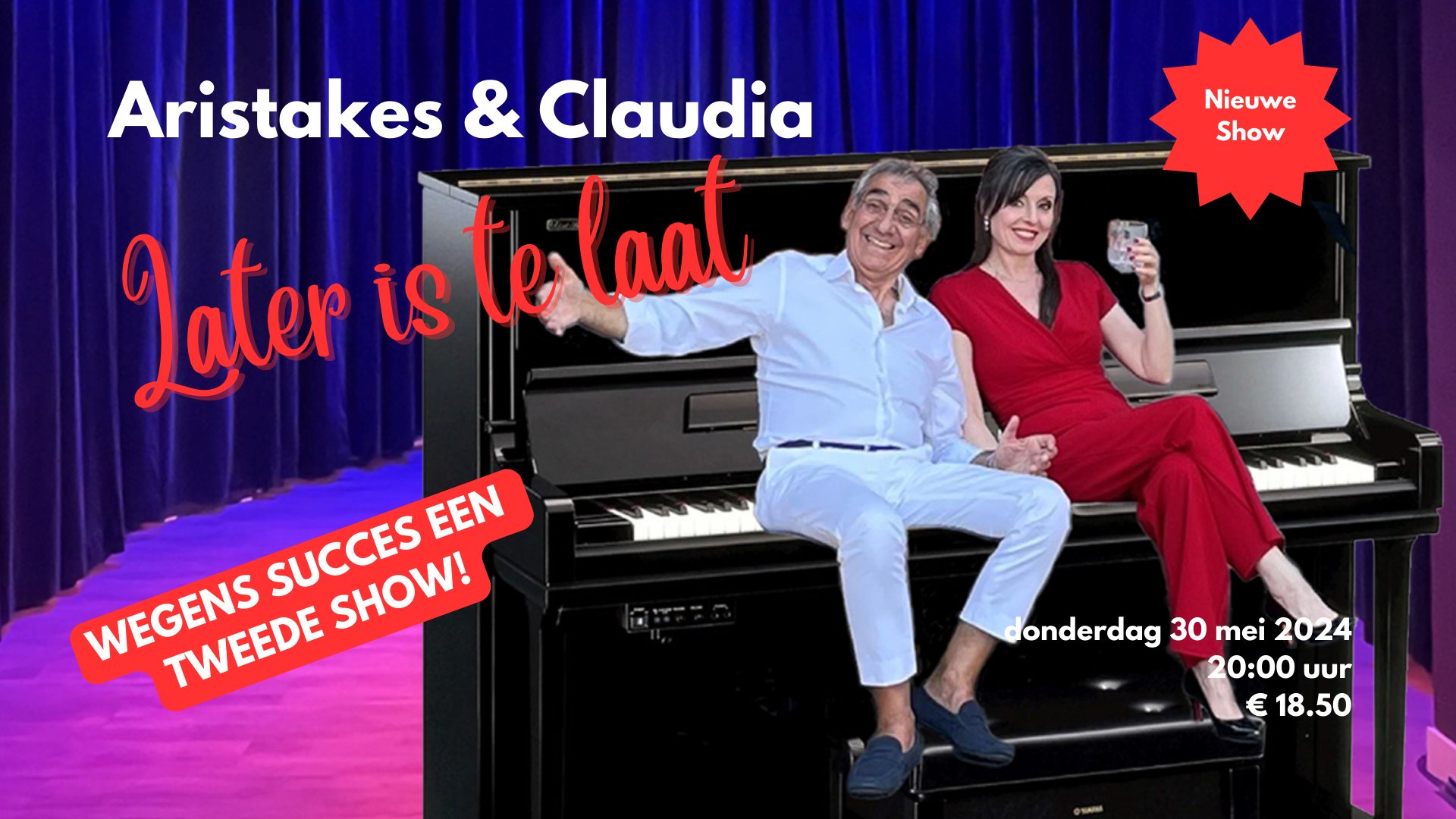 Aristakes & Claudia nieuwe show: Later is te Laat!
