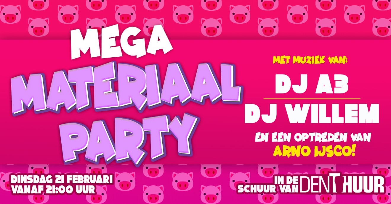 Mega Materiaal Party