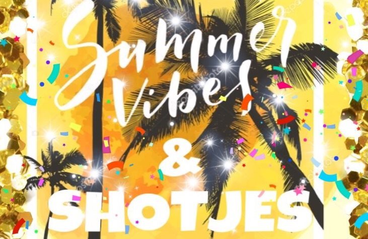Summer Vibes & Shotjes