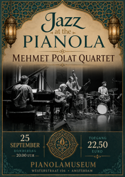 Jazz at the Pianola: Mehmet Polat Quartet