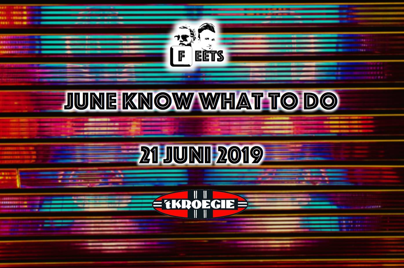 Feets presents: June know what to do!