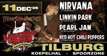 LEGENDS of ROCK Tribute Festival met Nirvana, Pearl Jam, Linkin Park en Red Hot Chili Peppers