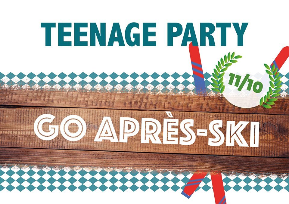 Teenage Party - Go Après-ski