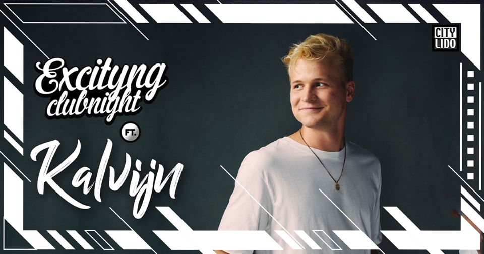 Excityng Clubnight ft Kalvijn