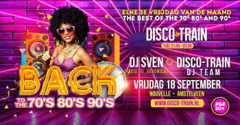 Disco-Train: Disco & Classics Party 70s 80s 90s