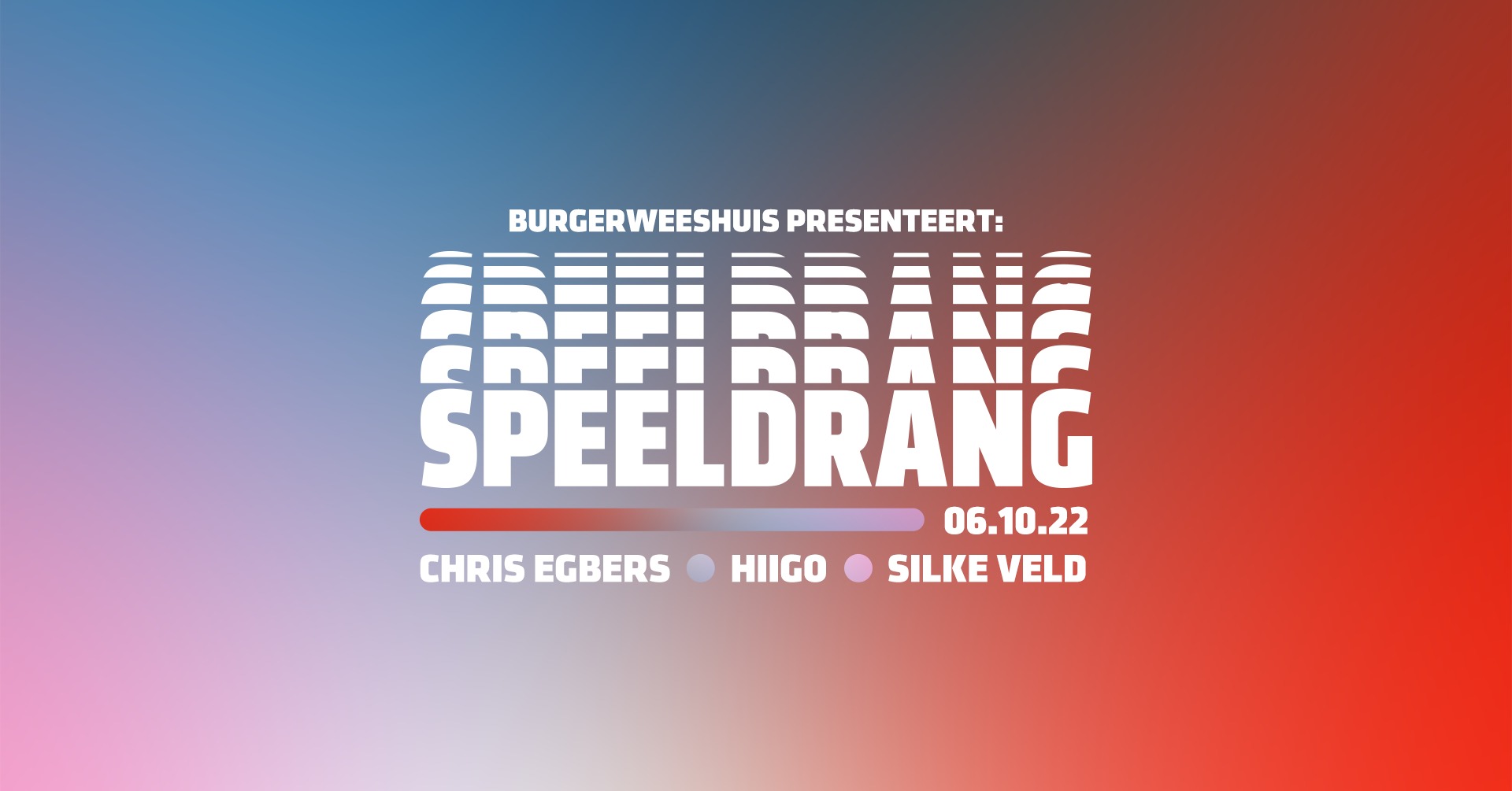 Speeldrang: Chris Egbers, Hiigo, Silke Veld